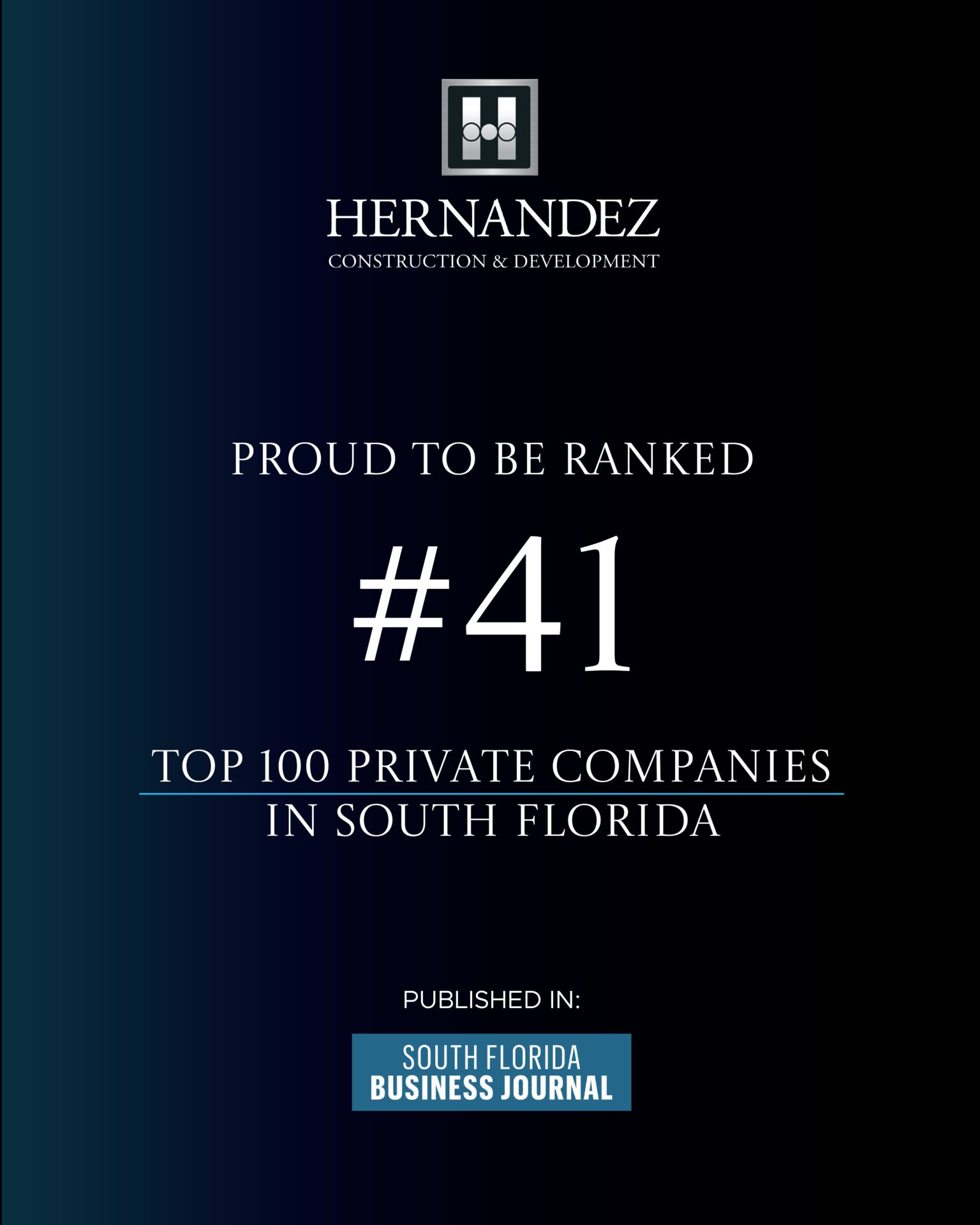 Proud to be ranked #41 in the Top 100 Private Companies in South Florida