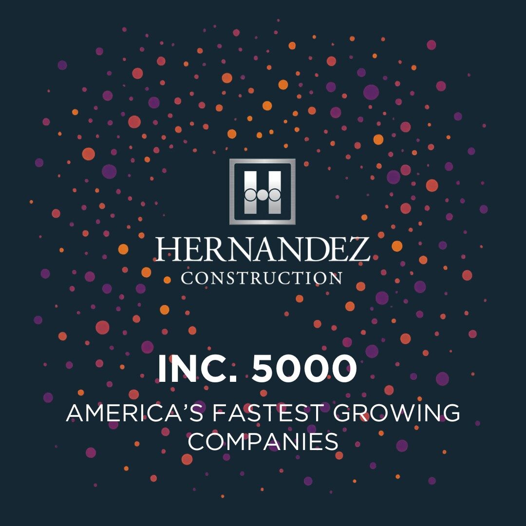 Inc5000 Hernandez Construction awarded